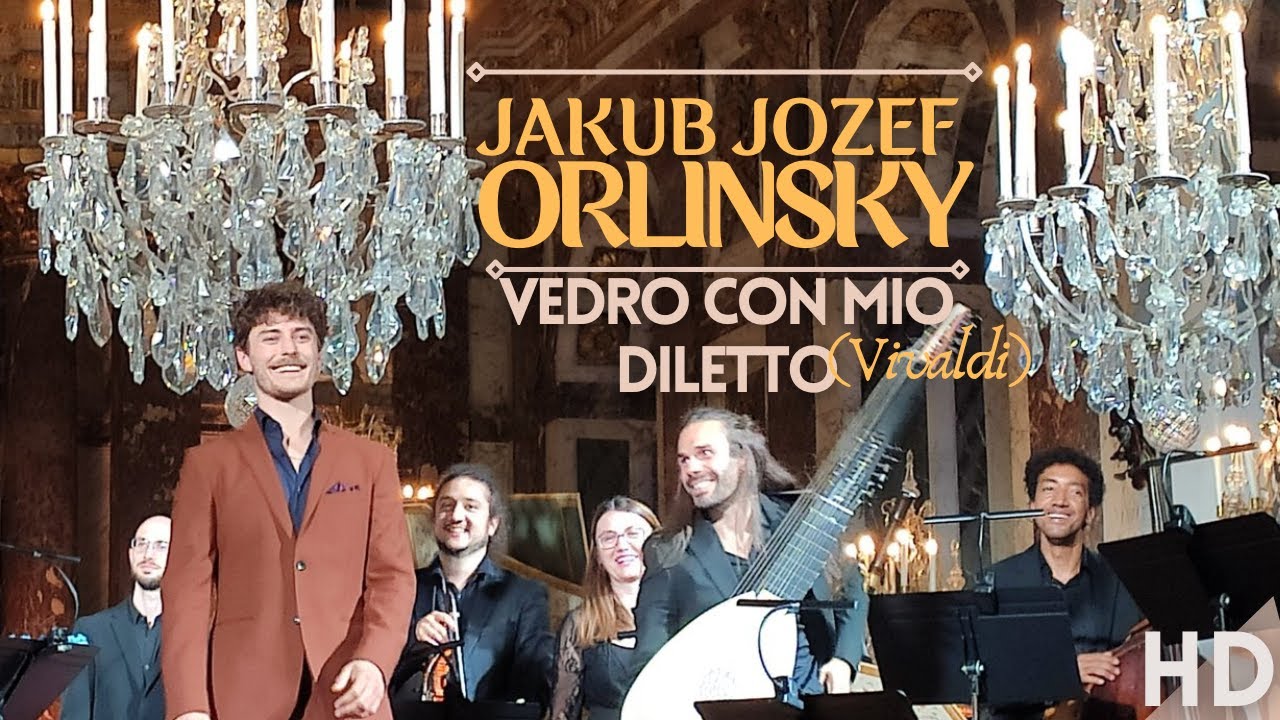 Jakub Józef Orliński - Countertenor I Vedro Con mio diletto 2021 (HD