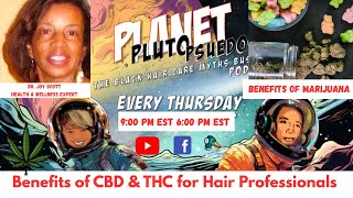 Benefits of CBD & THC