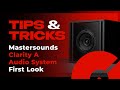 First look mastersounds clarity a audio system  tips  tricks