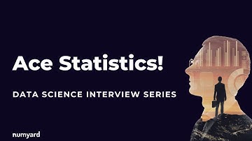 4. Data Science Interview Questions - Ace statistics questions!