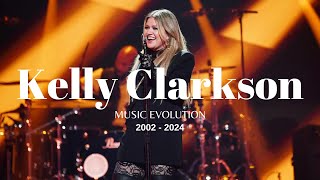 Kelly Clarkson - Music Evolution (2002- 2023)