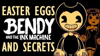 Bendy And The Ink Machine Easter Eggs And Secrets HD