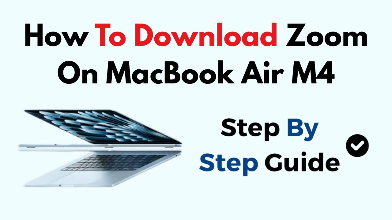 How To Download Zoom On Macbook Air M4