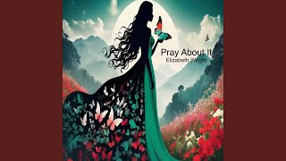 Pray About It