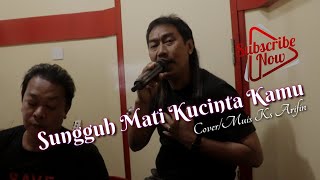 Sungguh Mati Kucinta Kamu