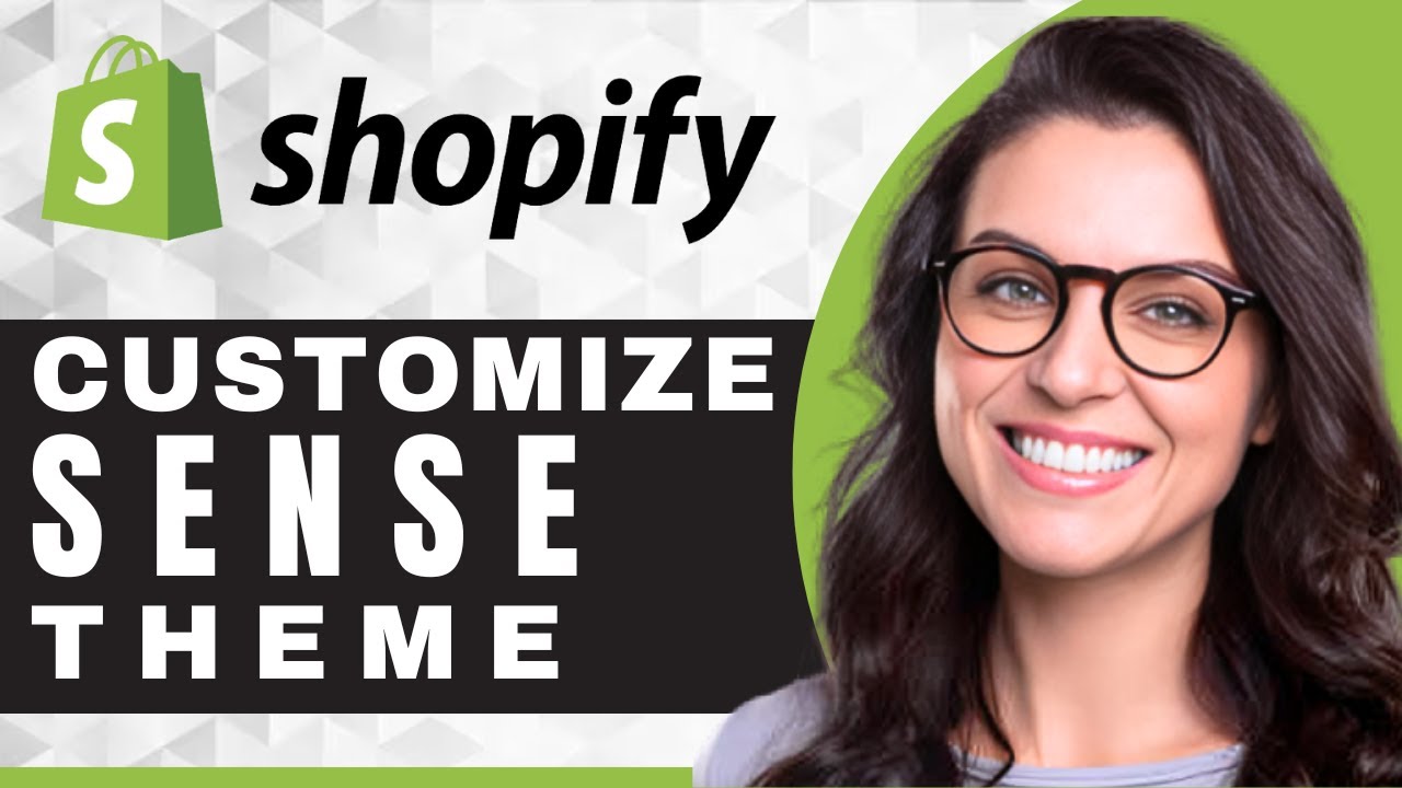 How to Customize a Sense Theme in Shopify | Shopify Tutorial - YouTube
