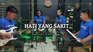 HATI YANG SAKIT KARAOKE NADA COWOK Leo Waldy