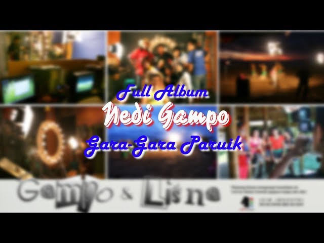 Full Album Nedi Gampo Gara Gara Paruik class=