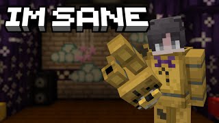 I'm Sane [FNaF/Minecraft]
