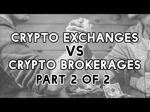 Crypto Exchanges VS  Crypto Brokerages Part 2 - Are You Getting The Best Deal?
