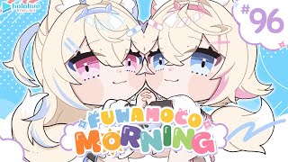 【FUWAMOCO MORNING】episode 96 🐾 #FWMCMORNING