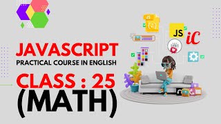 JavaScript Practical Course in English : Class 25 - math