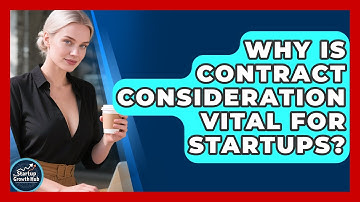 Why Is Contract Consideration Vital For Startups? - The Startup Growth Hub