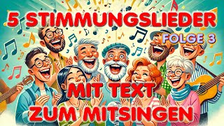 5 beliebte trad. Stimmungslieder (Folge 3) mit Text zum Mitsingen