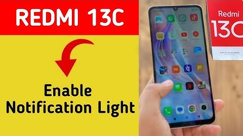 How to enable notification light, Redmi 13c me notification light enable kaise karen, lighting