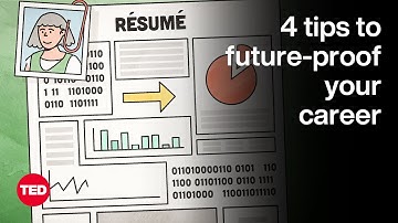 4 Tips to Future-Proof Your Career | The Way We Work, a TED series