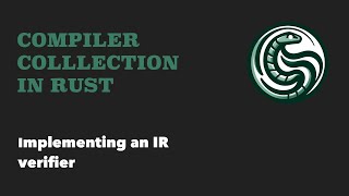 Building a compiler collection in rust: Implementing an ir verifier