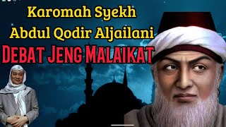 Abuya Uci Turtusi - Karomah Tuan Syekh Abdul Qodir Aljailani Debat Jeng Malaikat