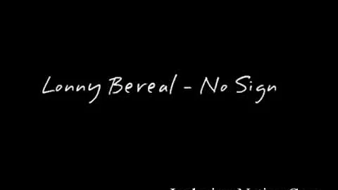 Lonny Bereal - No Sign