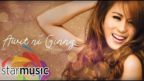 Awit Ni Ginny - Toni Gonzaga (Audio) 🎵