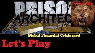 Let's Play Prison Architect Global Financial Crisis Mod ep. #2