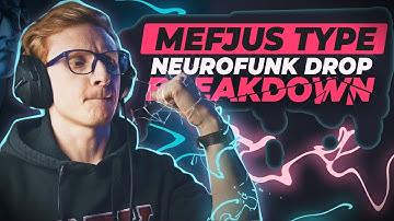 Mefjus type NEUROFUNK DROP BREAKDOWN | SOUND DESIGN & MIXING