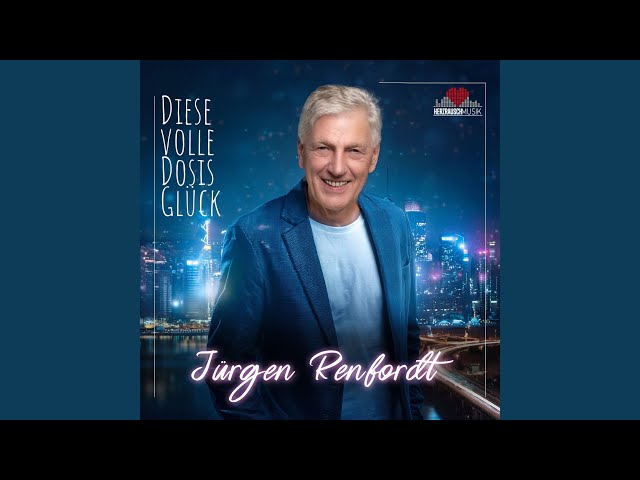 Jürgen Renfordt - Diese volle Dosis Glück
