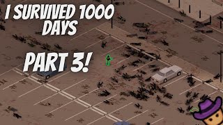 I SURVIVED 1,000 DAYS IN PROJECT ZOMBOID - PART 3 (Days 201-300)