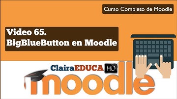 Curso Moodle 3.1 Video 65. BigBlueButton | VIDEOCONFERENCIAS en Moodle