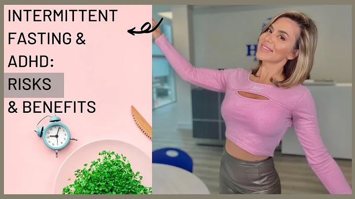 Intermittent fasting Science, Risk and Benefits: Best ADHD Diet? (MUST WATCH!)