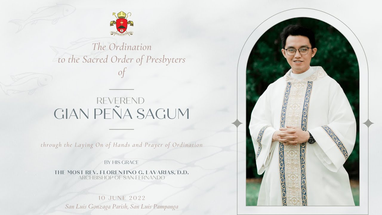 The Rite of Ordination to the Sacred Presbyters of Rev. Gian Peña Sagum