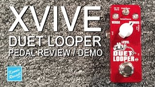 Xvive Duet Looper Pedal Review / Demo