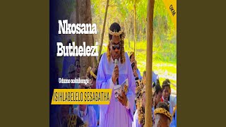 Isihlabelelo seSabatha | Nkosana Buthelezi | Udumo nokubonga