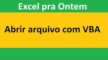 Abrir arquivo com VBA: Aprenda a abrir um arquivo utilizando o VBA (3 exemplos)