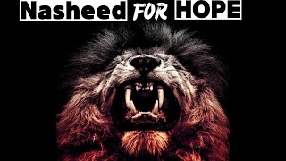 Nasheed For Hope Ya Rajee Slowed