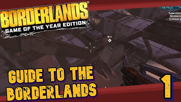 Beginner Guide To Borderlands-Episode 1: Getting Started