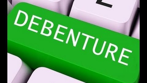 What is a Debentures?