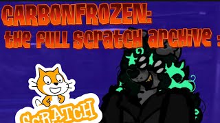 CARBONFROZEN: THE FULL SCRATCH ARCHIVE 