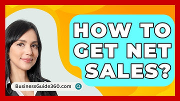 How To Get Net Sales? - BusinessGuide360.com