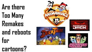 Are there too many cartoon reboots and remakes?