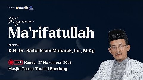 LIVE Kajian Marifatullah dari Masjid Daarut Tauhiid Bandung 27/11/2025