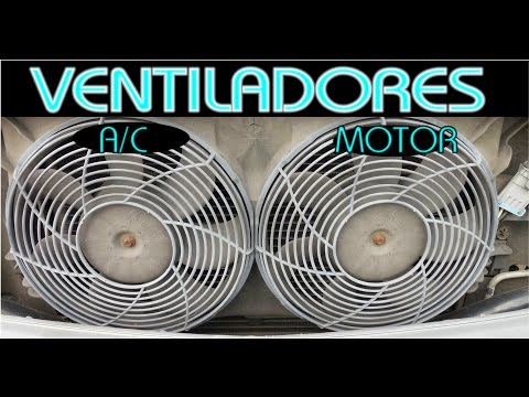 Como saber si sirven los ventiladores sin herramienta (A/C y radiador)