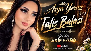 Asya Yeraz Talış balası mp3