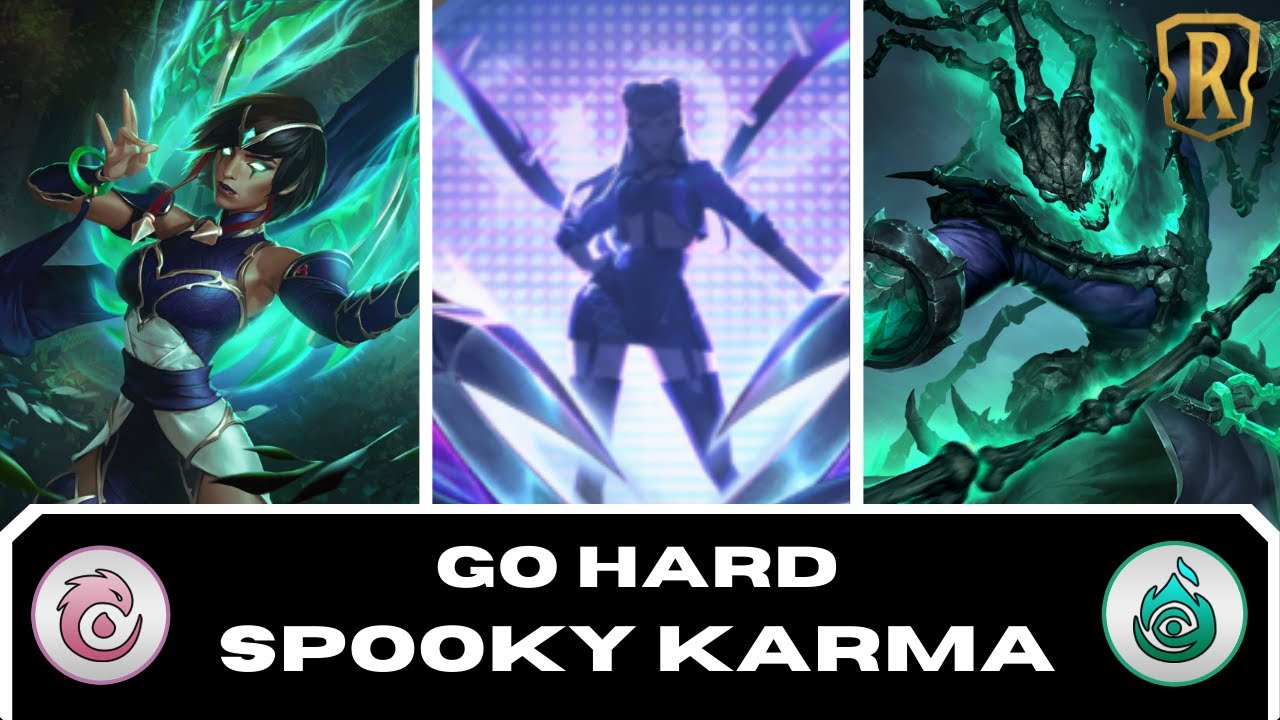 *Go Hard Spooky Karma* The New Meta Deck | Legends of Runeterra