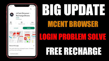 Mcent Browser Login Problem || New Update Mcent browser || Free Recharge tricks 💯🤑