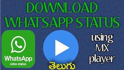 How to download whatsapp status using MXplayer | Telugu | VIJAY