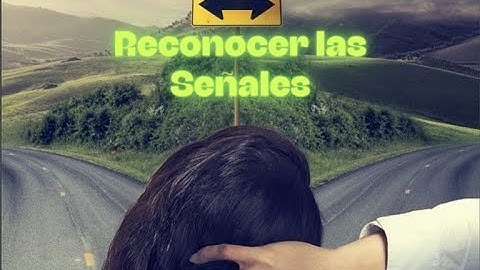 Vid  7  Reconocer las Señales