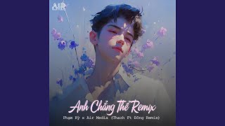 Download Lagu Anh Chẳng Thể (Thazh x Đông) MP3 Download Lagu Anh Chẳng Thể (Thazh x Đông) MP3