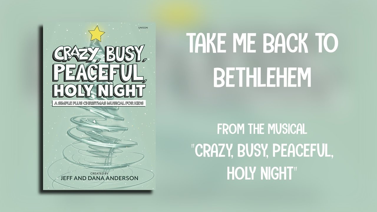 Take Me Back to Bethlehem (Lyric Video) | Crazy, Busy, Peaceful, Holy ...