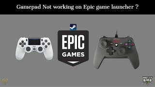 How To Fix Gamepad Controller Not Working On Epic Games Launcher Youtube